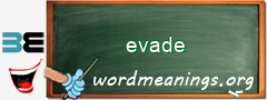 WordMeaning blackboard for evade